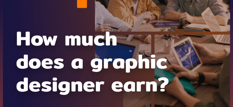 How much does a computer graphic designer earn – is this the job for you?